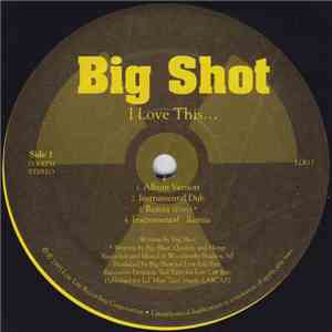 Big Shot  - I Love This