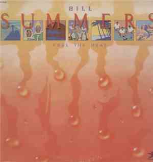 Bill Summers - Feel The Heat