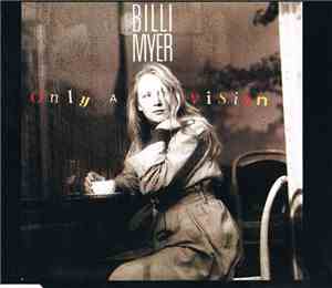 Billi Myer - Only A Vision