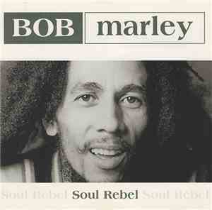 Bob Marley - Soul Rebel