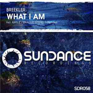 Breekler - What I Am