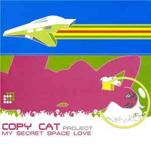Copy Cat Project - My Secret Space Love