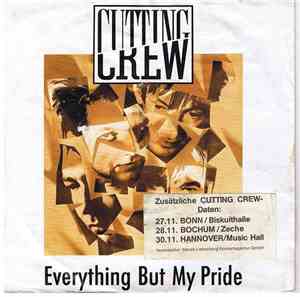 Cutting Crew - Everything But My Pride