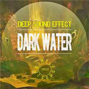 Deep Sound Effect - Dark Water
