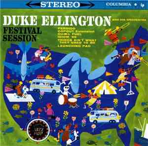 Duke Ellington And His Orchestra - Festival Session