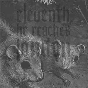 Eleventh He Reaches London - The Good Fight For Harmony