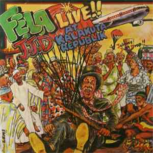 Fela / Fela Anikulapo Kuti & Africa 70 - J.J.D. / Unnecessary Begging