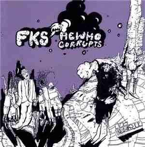 FKS And Hewhocorrupts - FKS And Hewhocorrupts