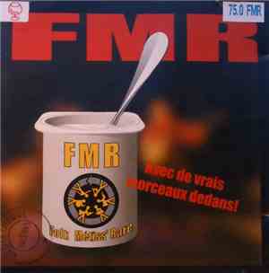 FMR  - Avec De Vrais Morceaux Dedans