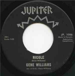 Gene Williams  - Nicole / Tu Cours Les Idoles