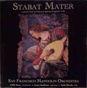 Giovanni Battista Pergolesi - San Francisco Mandolin Orchestra, Achille Boc ...