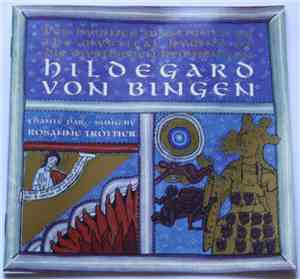 Hildegard Von Bingen - Rosanne Trottier - Les Hymnes Mystiques = The Mystic ...