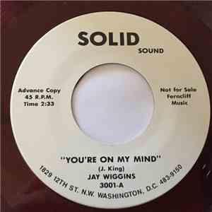 Jay Wiggins / The Dubs - You're On My Mind / No One