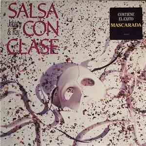 Johnny & Ray, Salsa Con Clase - Salsa Con Clase