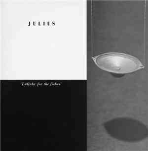 Julius - Lullaby For The Fishes