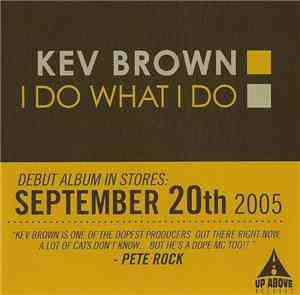 Kev Brown - I Do What I Do