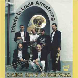 Lake City Stompers - Tribute To Louis Armstrong
