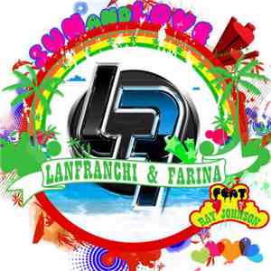 Lanfranchi & Farina Feat. Ray Johnson  - Sun And Love