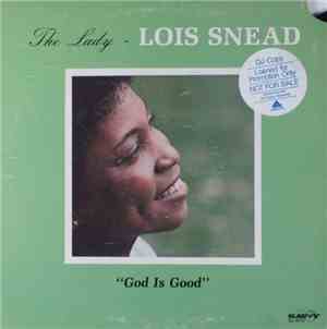 Lois Snead - God Is Good