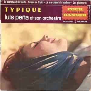 Luis Peña Et Son Orchestre - Typique