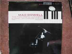Mac Dowell, Eugene List / Carlos Chávez - The Two Piano Concerti