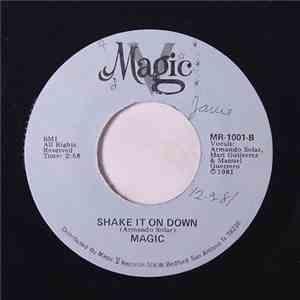 Magic  - Now And Always / Shake It On Down