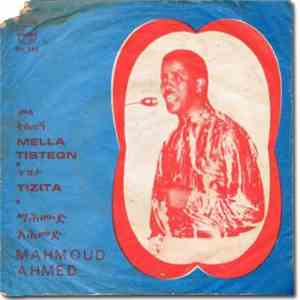 Mahmoud Ahmed - Mella Tistegn / Tizita