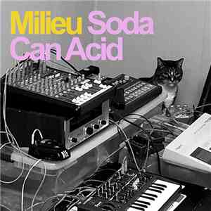 Milieu - Soda Can Acid