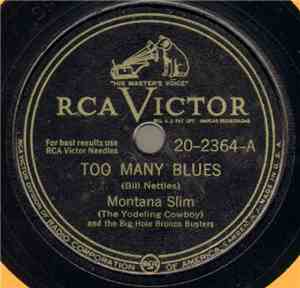 Montana Slim (The Yodeling Cowboy) And The Big Hole Bronco Busters - Too Ma ...