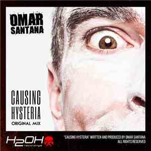 Omar Santana - Causing Hysteria