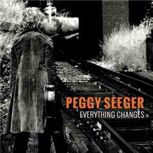 Peggy Seeger - Everything Changes
