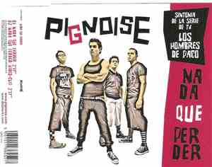 Pignoise - Nada Que Perder