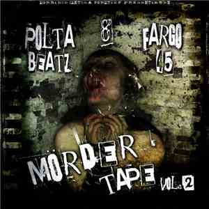 Polta Beatz & Fargo 45 - Mördertape Vol. 2