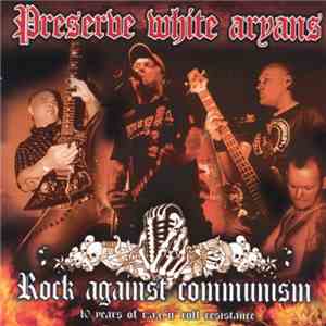 P.W.A. - Rock Against Communism - 10 Years Of R.A.C. 'n' Roll Resistance