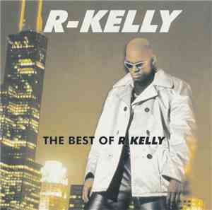 R. Kelly - The Best Of R. Kelly