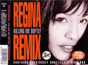 Regina - Killing Me Softly