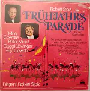 Robert Stolz - Frühjahrsparade - Großer Querschnitt