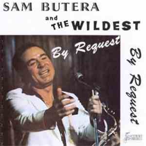 Sam Butera And The Wildest - By Request