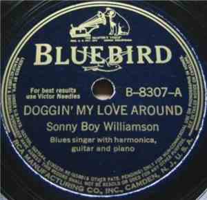 Sonny Boy Williamson - Doggin' My Love Around