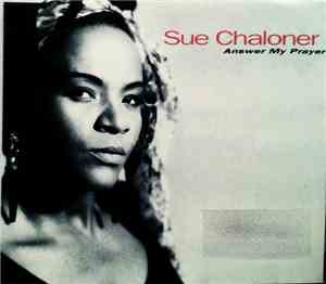 Sue Chaloner - Answer My Prayer