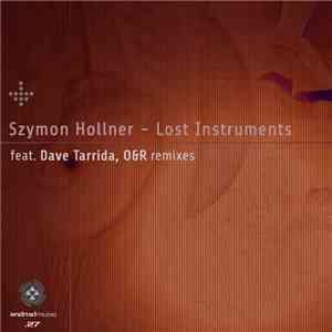 Szymon Hollner - Lost Instruments