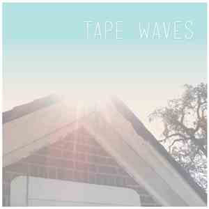 Tape Waves - Tape Waves