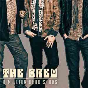 The Brew  - A Million Dead Stars