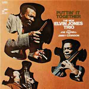 The New Elvin Jones Trio - Puttin' It Together