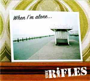 The Rifles - When I'm Alone