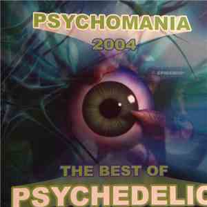 Various - Psychomania  2004 - The Best Of Psychedelic