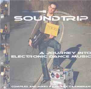 Various - Soundtrip - A Journey Into Electronic Dance Music