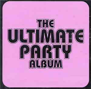 Various - The Ultimate Party Album