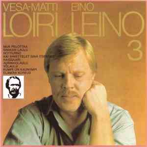 Vesa-Matti Loiri - Eino Leino 3