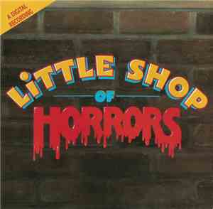 Alan Menken & Howard Ashman - Little Shop Of Horrors